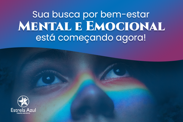 Bem-estar físico, mental e emocional: comece agora!