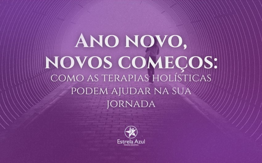 Ano novo e novos começos: como as terapias holísticas podem ajudar
